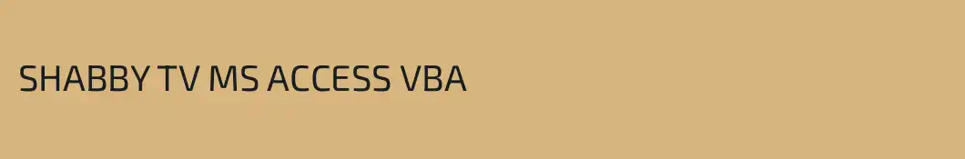 SHABBY TV MS ACCESS VBA